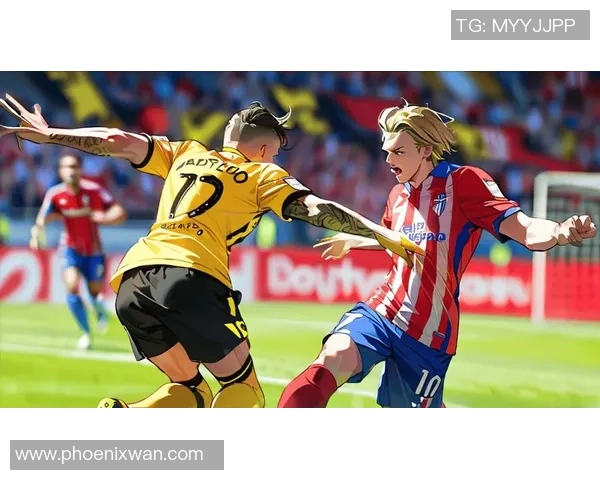 意甲激战：多特蒙德与马竞战成平局争议判罚引发全场热议